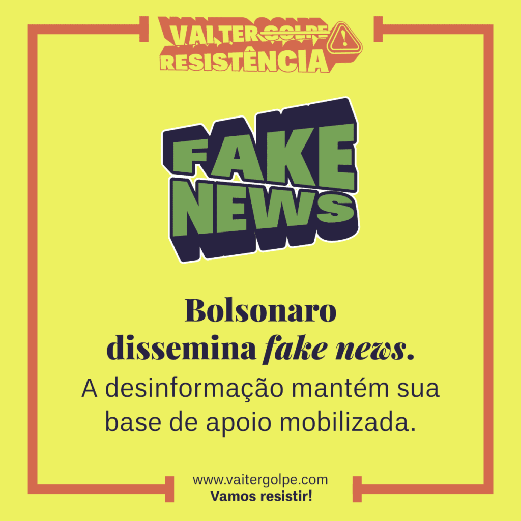 Bolsonaro dissemina fake news. A desinformação mantém sua base de apoio mobilizada.