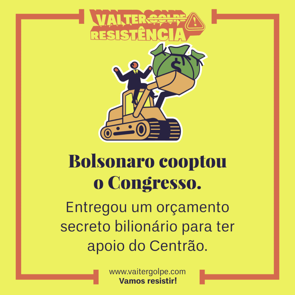 Bolsonaro cooptou o Congresso. Entregou um orçamento secreto bilionário para ter apoio do Centrão.